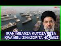 RIPOTI IRAN KWASASA INATOZA PESA NYINGI KWA MELI ZA MAFUTA HORMUZ 