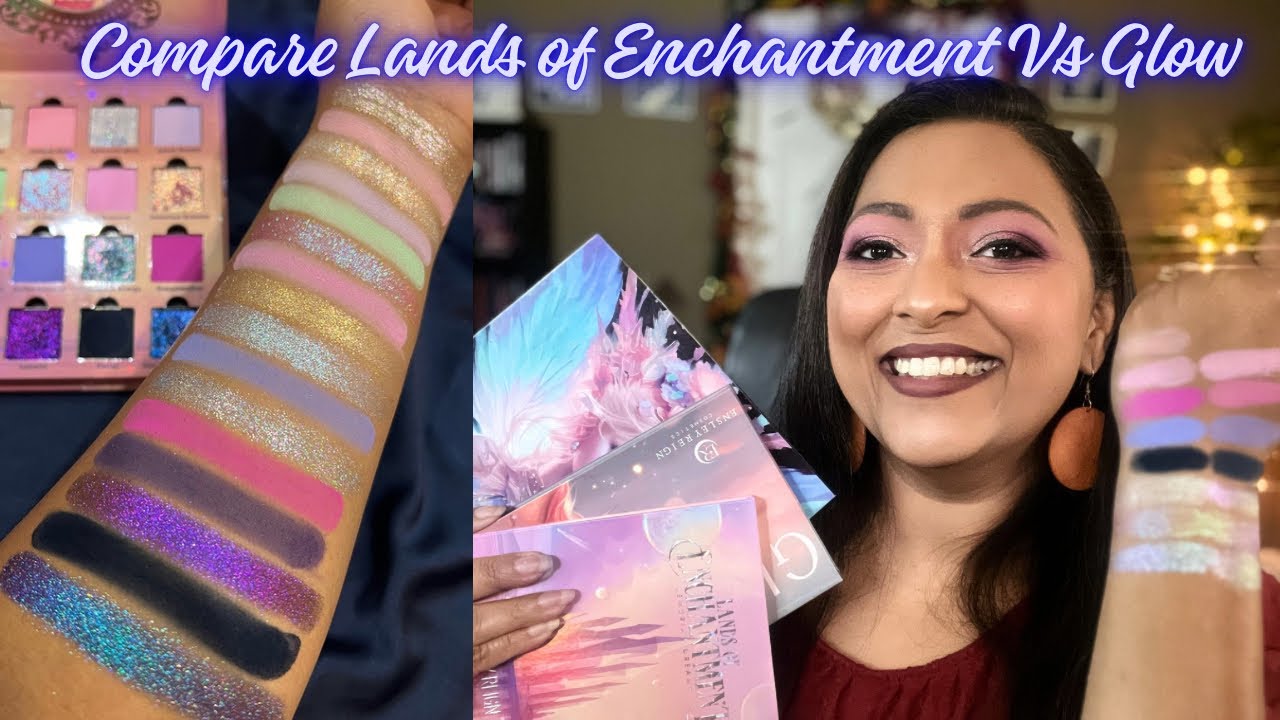 COMPARE LANDS OF ENCHANTMENT WITH GLOW PALETTE | SMITHY SONY