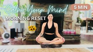 5 Minute Morning Meditation for a Positive Day | Calm Your Mind & Reset