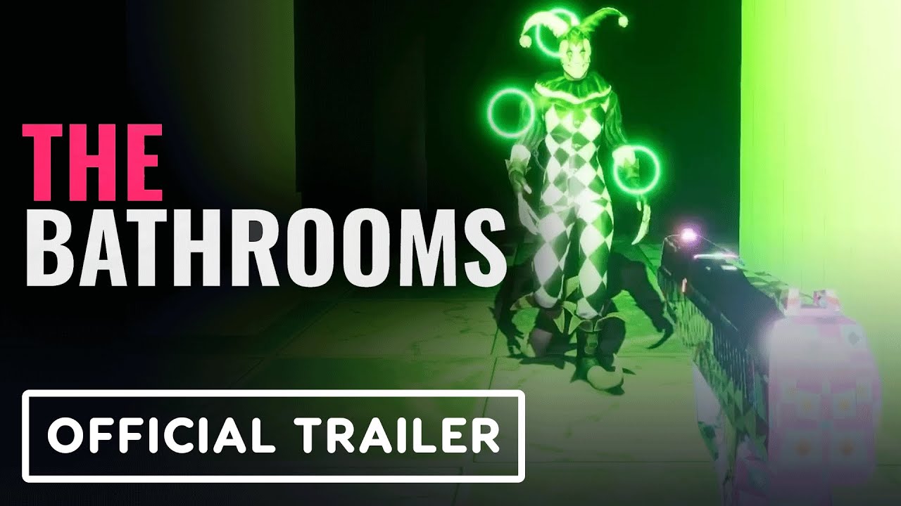The Bathrooms – Official Launch Trailer