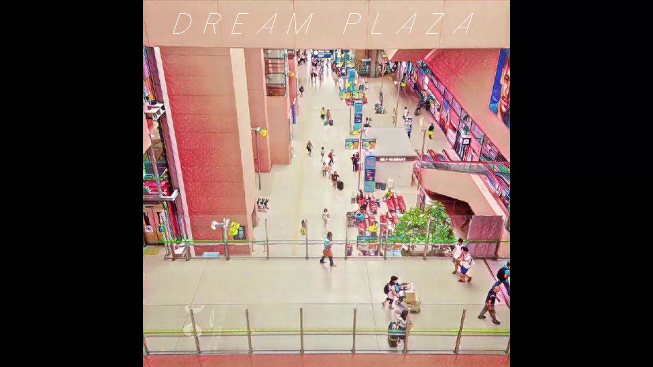 Dream Plaza - Full Album