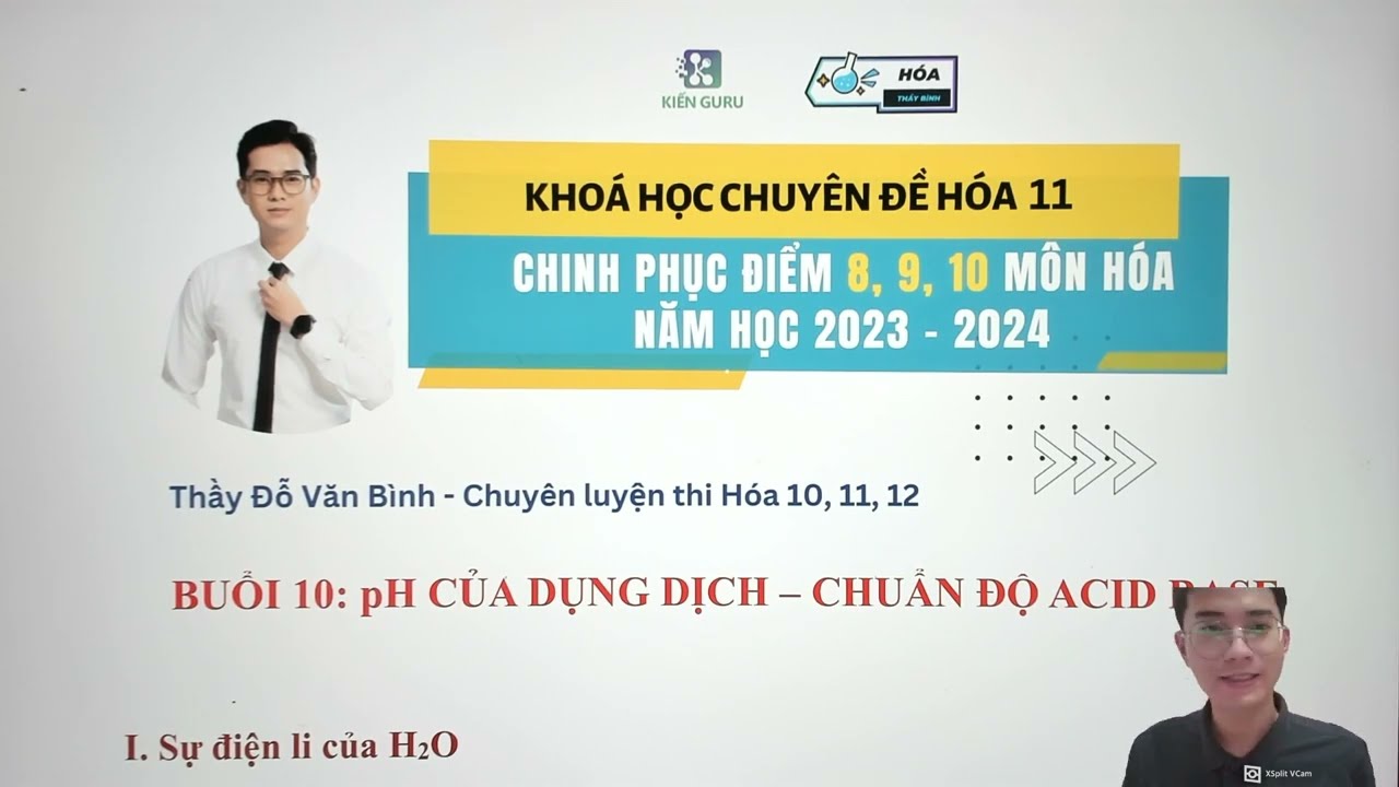 pH CỦA DUNG DỊCH - CHUẨN ĐỘ ACID - BASE (HÓA 11 CHƯƠNG TRÌNH MỚI)