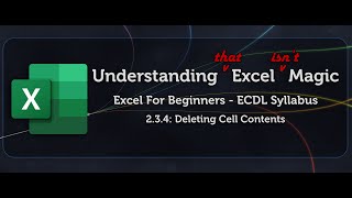 Excel Beginners (ECDL) 2.3.4  - Deletion