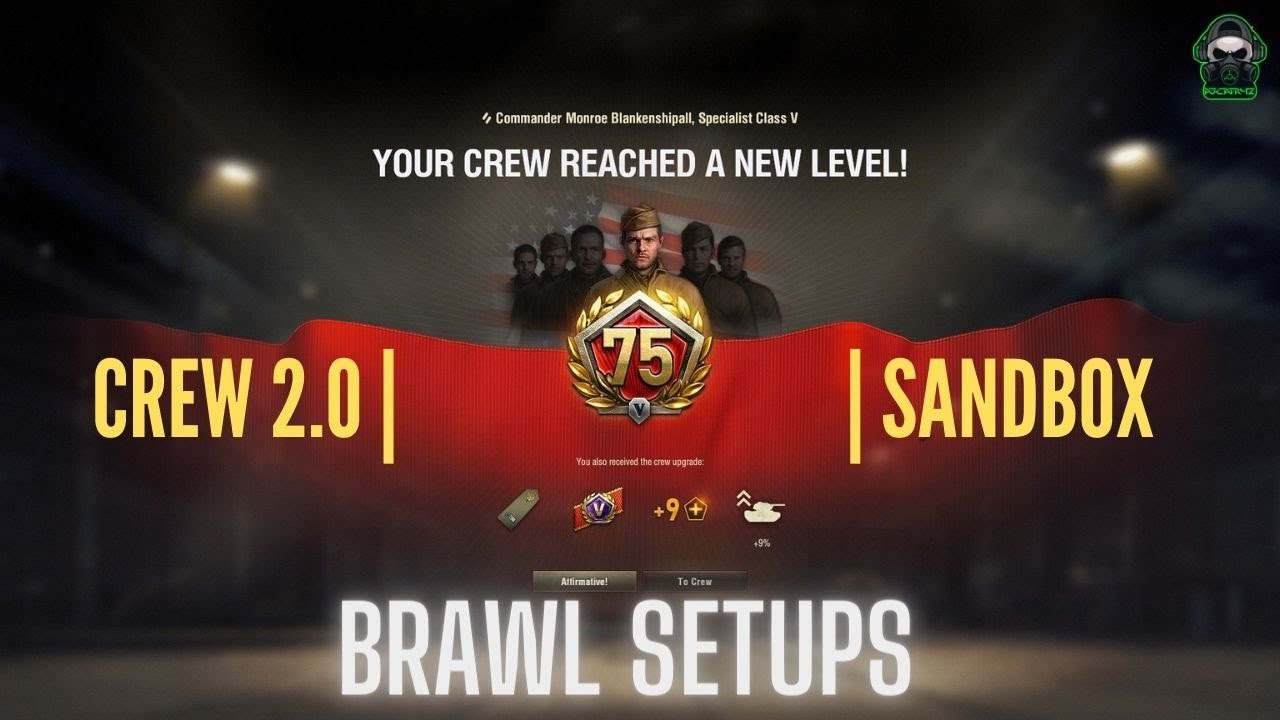 Crew 2.0 | OP Brawl Setups | Sandbox 2021 | World of Tanks