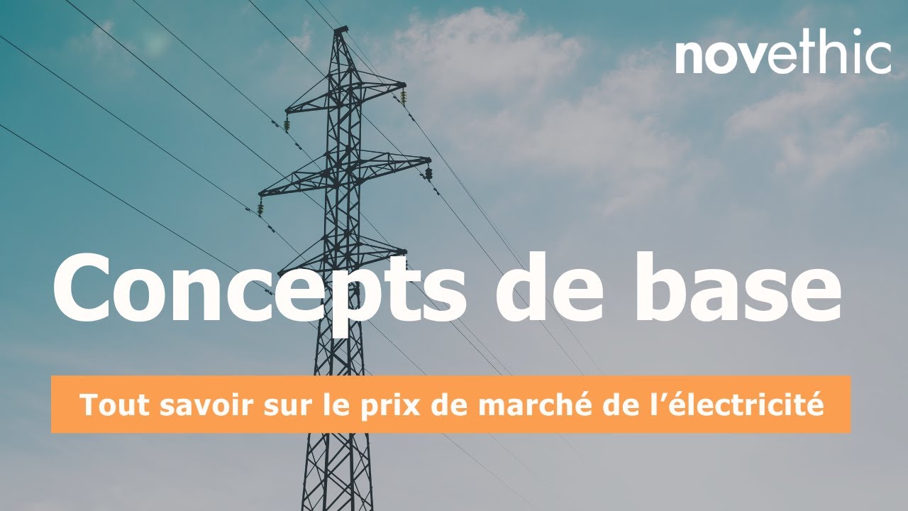 Concepts de base | Tout savoir sur le prix de marché de l’électricité