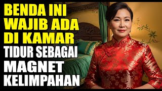 TERBUKTI! 4 Benda Kamar Tidur yang Bisa Memanggil Rezeki | Fengshui