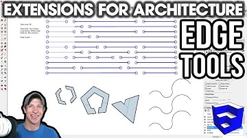 SketchUp EXTENSIONS FOR ARCHITECTURE - Edge Tools - Easily fix edge gaps, Simplify Curves, and More!