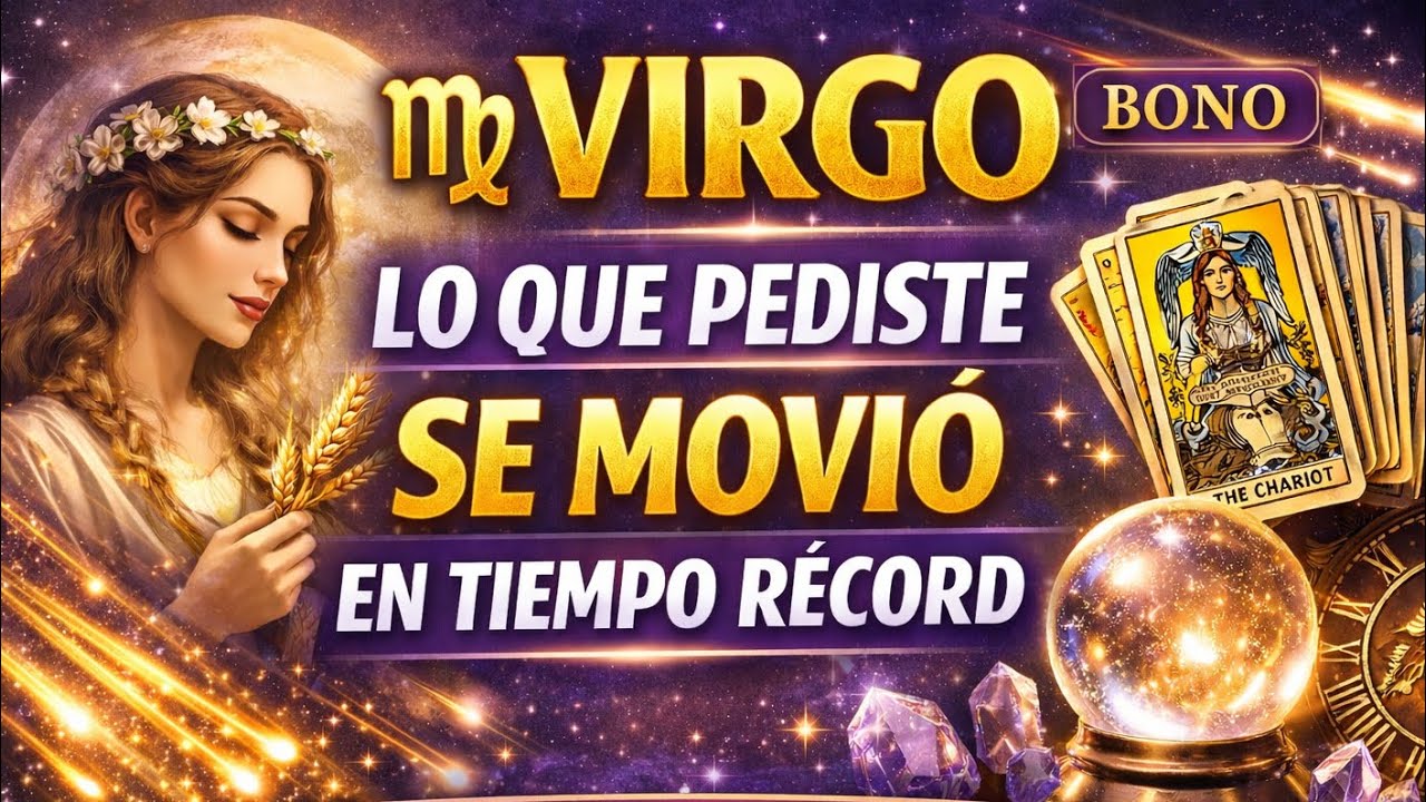 Virgo ♍️ Bono - Lo Que Pediste Se Movió En Tiempo Récord 🔮✨