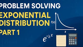 Exponential Distribution Mathematical Problem and Solution part - 1 | Exponential Distribution