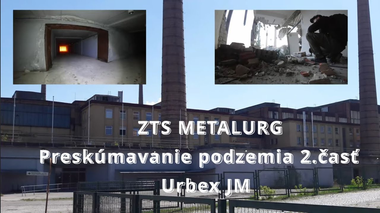 ZTS METALURGIA Preskúmavanie podzemia 2 časť [Urbex JM]