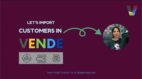 How to Import Customers in Vende | Step-by-Step Tutorial