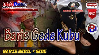 BARIS GEDE KUBU BANGLI