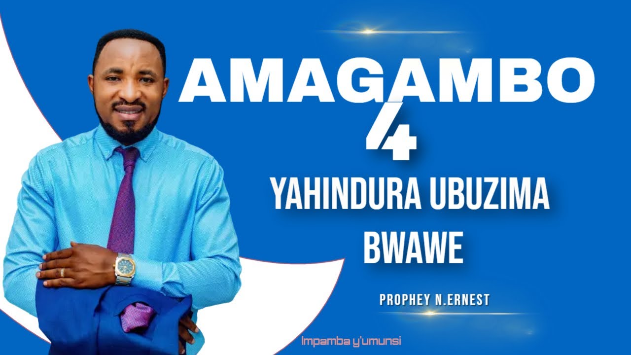 Prophet Ernest :Umva amagambo 4 ukwiye kwatura buri munsi agahindura ubuzima bwawe /Impamba y'umunsi