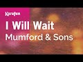 I Will Wait Mumford Sons Karaoke Version KaraFun mp3