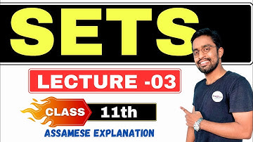 Class 11 Maths Chapter 1 | Sets | NCERT (Assamese Explanation)
