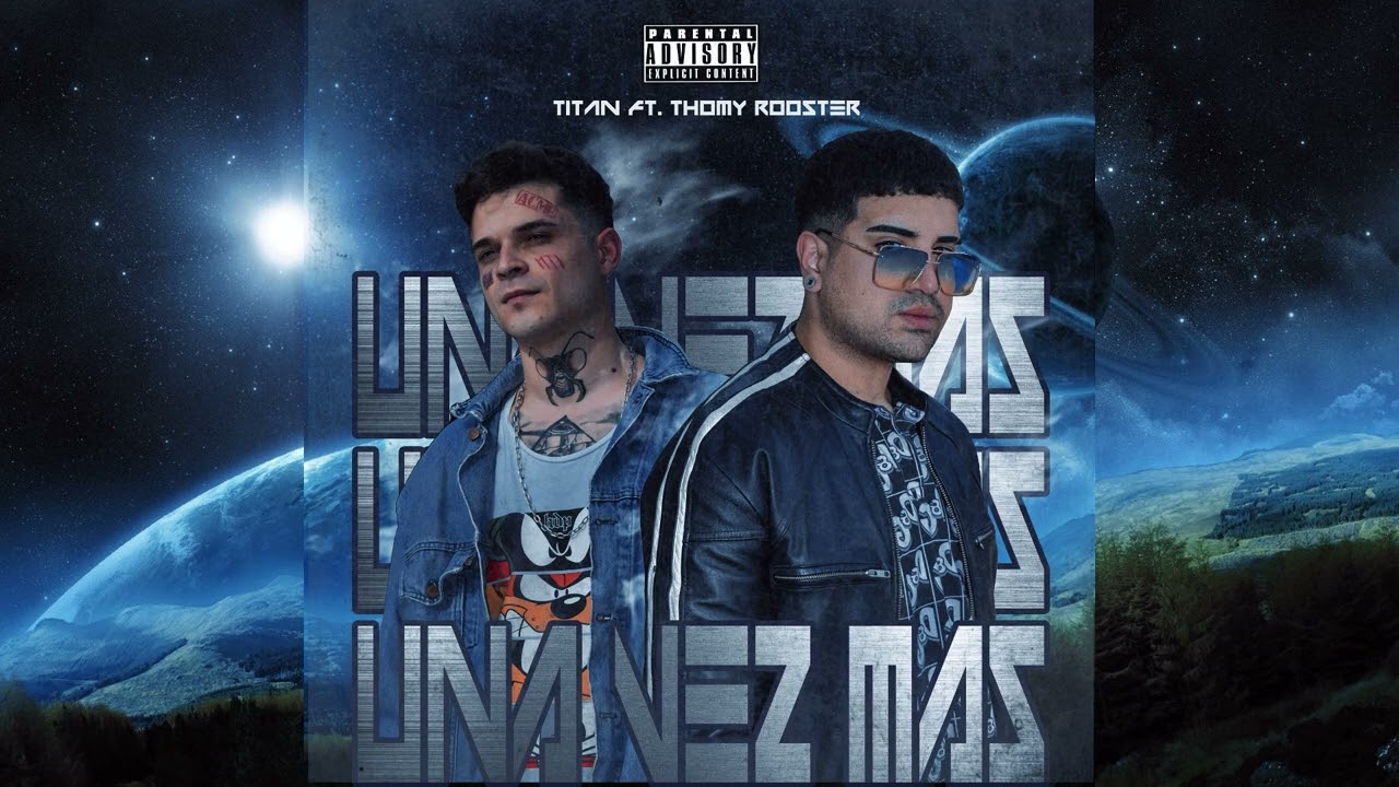 UNA VEZ MAS - TITAN FT. THOMY ROOSTER (AUDIO OFICIAL)
