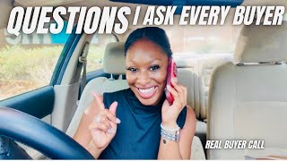 New Realtors: Here’s Exactly What I Ask Every Buyer on Our First Call 