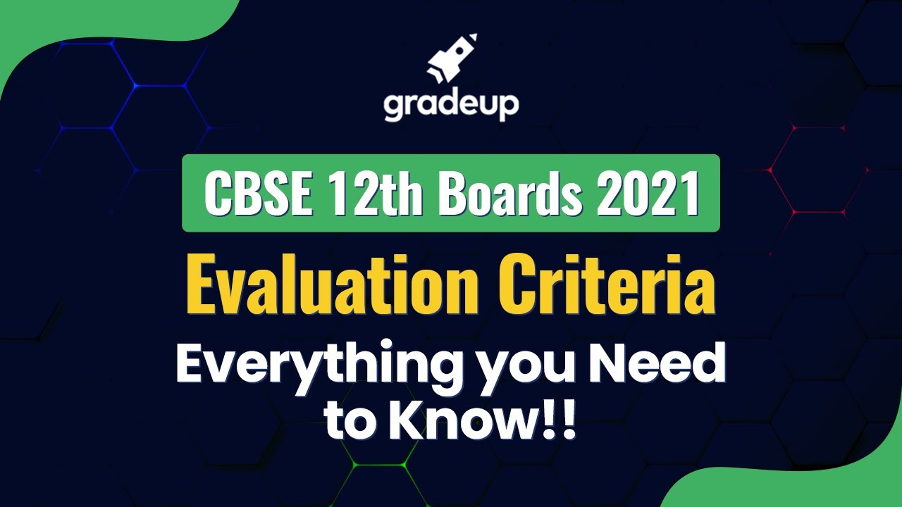 CBSE 12th Boards Evaluation Criteria Out!! Everything you Need to Know 