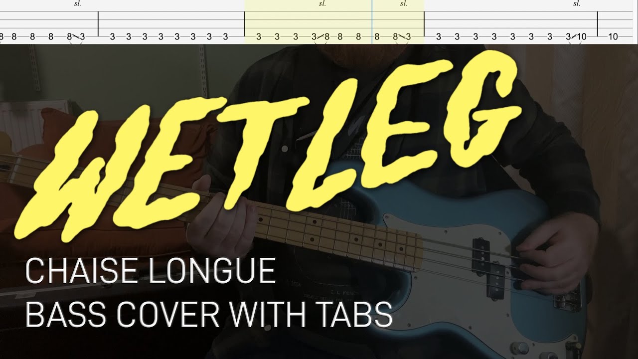 Wet Leg - Chaise Longue (Bass Cover with Tabs) Wet Leg - Chaise Longue (Bass Cover with Tabs)