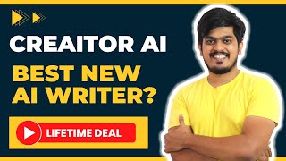 Creaitor AI Review:➡️ Best New AI Writer (Updated Tutorial) | 🔥Lifetime Deal🔥 Creator AI News