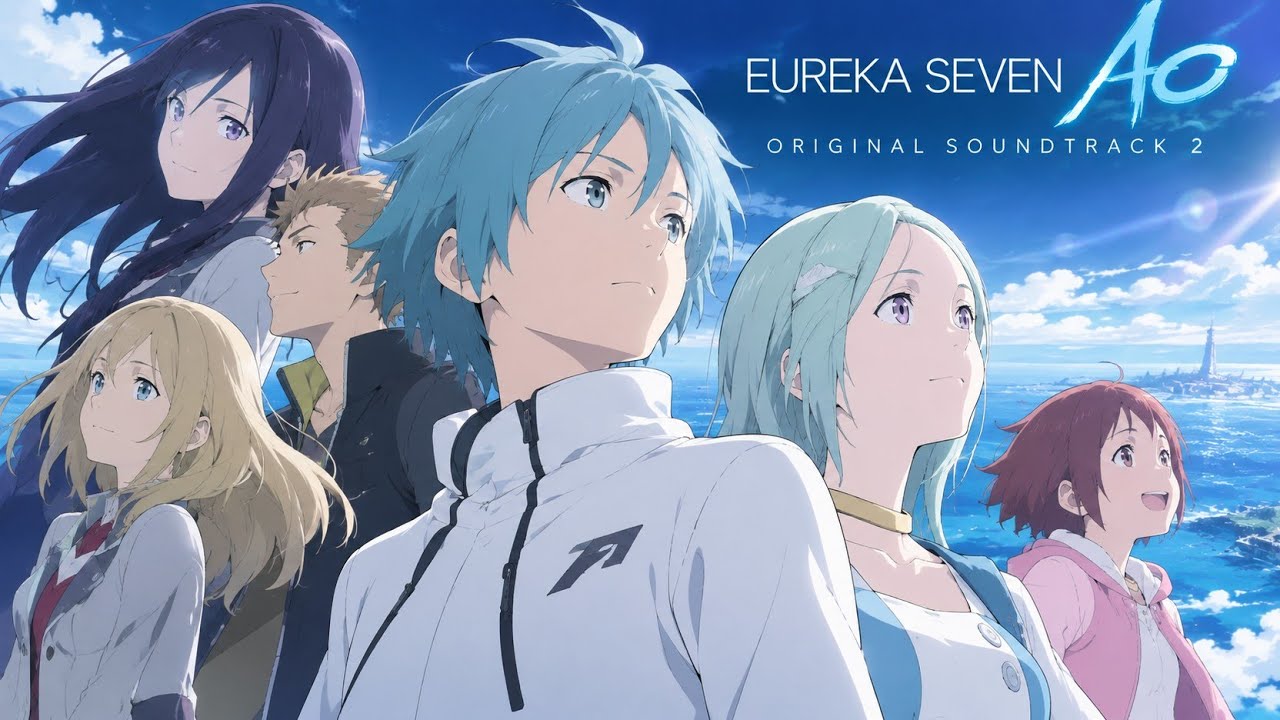 エウレカ】EUREKA SEVEN AO ORIGINAL SOUNDTRACK 2【サントラ】 - YouTube