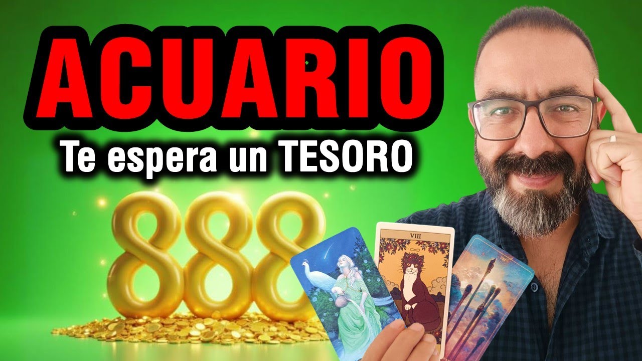 Acuario ♒️ RIQUEZA canalizada 💰888🌈 Todo EMPIEZA ahora 🔮 TAROT dinero ...