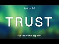 TRUST - L’Arc~en~Ciel [Sub. Español + Lyrics]