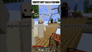 "Fantst thought he was safe"