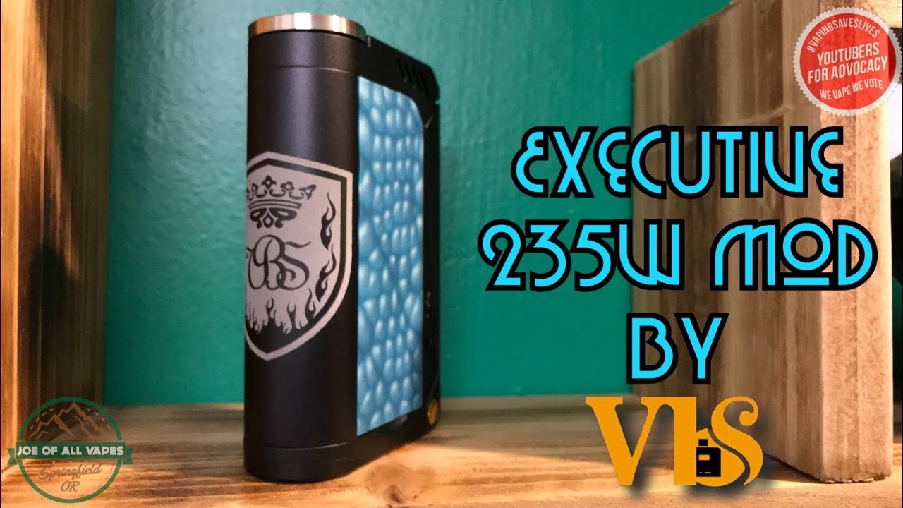 VBS Executive 235w mod~ Joe Of All Vapes~ PNW Reviews - YouTube Joe of all vapes😗💨