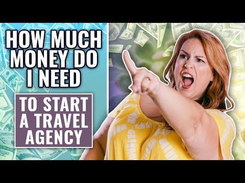 How Much Money Do I Need to Start A Travel Agency