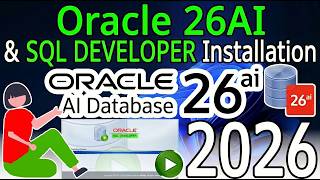 How to Install Oracle 26AI and SQL Developer on Windows 10/11 [ 2026 Update ] Oracle SQL Programming Wealth