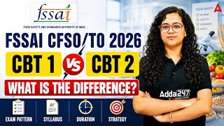 FSSAI CFSO/TO 2026 | FSSAI CFSO/TO CBT 1 vs CBT 2 Difference Explained | By Mahima Ma'am