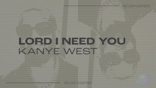 Kanye West - "Lord I Need You" | wrap your arms around with your mercy" | TikTok