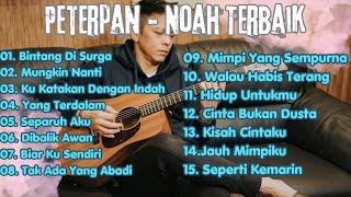Kumpulan Lagu Terbaik Peterpan U0026 Noah Paling Populer  Album Enak Didengar