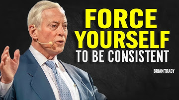 YOU NEED CONSISTENCY. DISCIPLINE AND MINDSET | Brian Tracy Motivational Speech