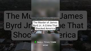 The Murder of James Byrd Jr.: A Crime That Shocked America
