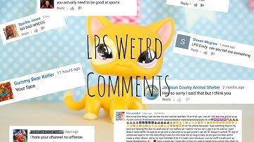 LPS Weird Youtube Comments #2 Daddy & Awkward Song Time
