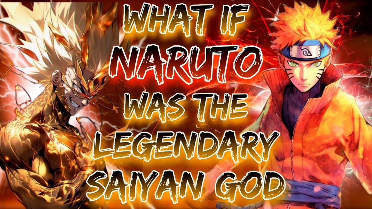 What If Naruto Was The Legendary Saiyan God | Movie