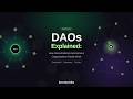 DAOs Explained: How Decentralized Autonomous Organizations Really Work