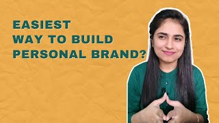 3 Steps To Build A Personal Brand The Easiest Way || Anita Tejwani - Personal Brand Strategist