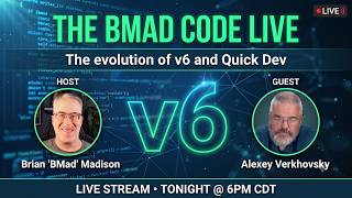 The BMad Code Live: Quick Dev is v6 Evolved