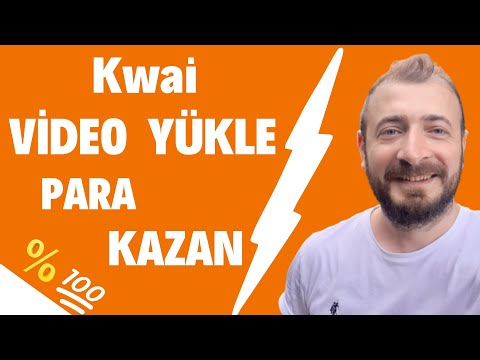 Kwai Video Yükle Para Kazan