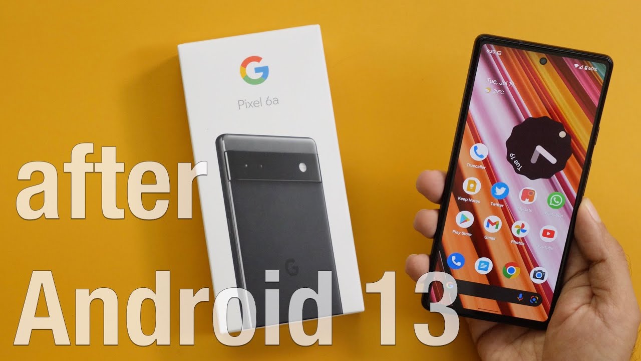 Google Pixel 6a Review  Now after Android 13 Update 
