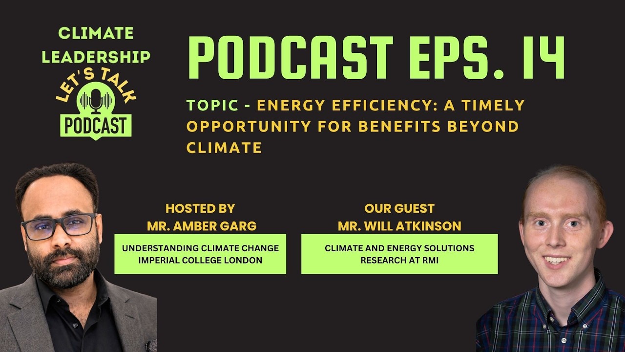 Climate Podcast 14 - Energy Efficiency : A Timely Opportunity For ...