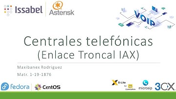 Enlace Troncal IAX entre Centrales Telefónicas - Asterisk e Issabel