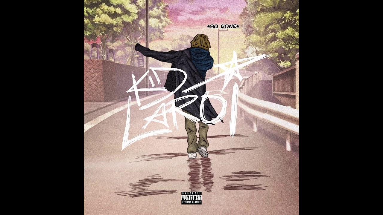 The Kid LAROI - So Done (Clean)