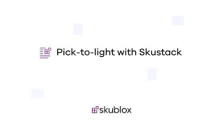 Skustack Pick-to-Light Integration | Skublox Tutorial