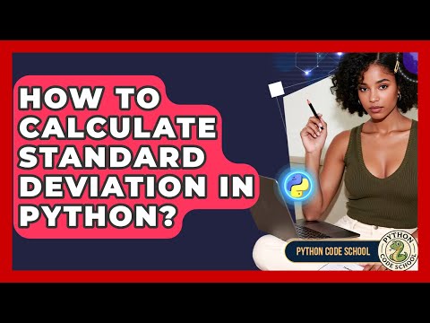 How To Calculate Standard Deviation In Python? - Python Code School