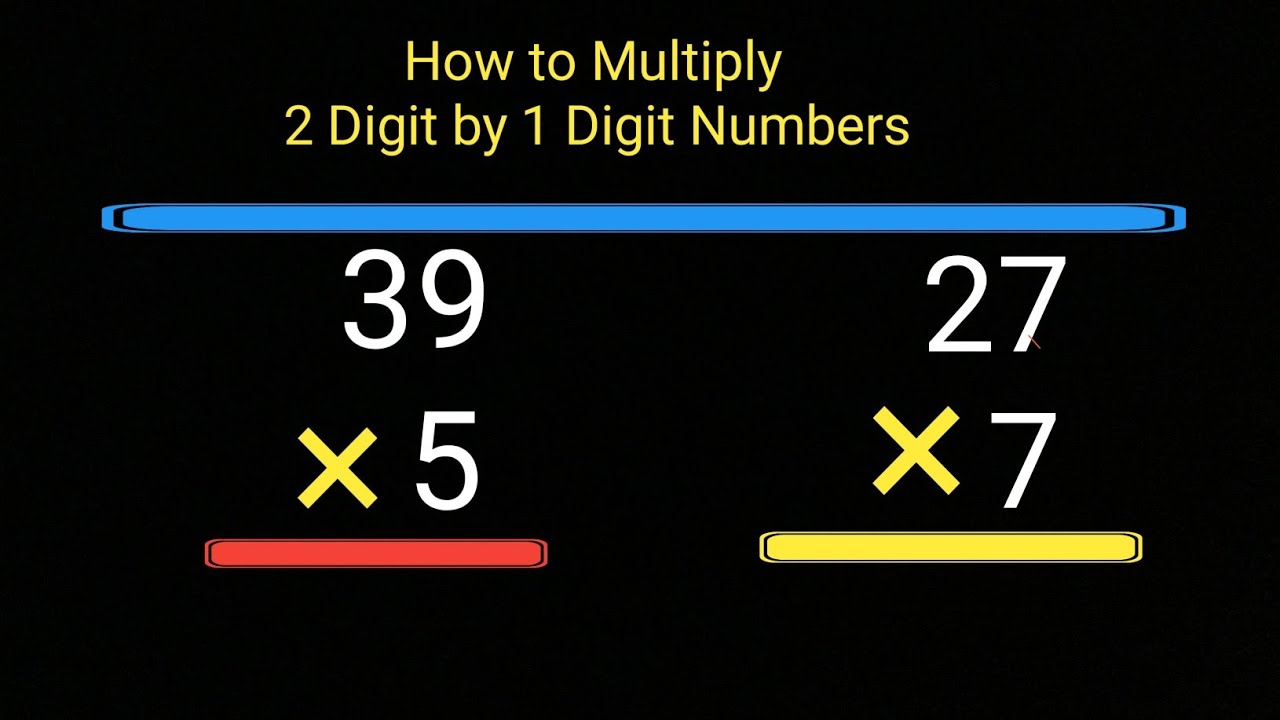 How To Multiply 2 digit Numbers By 1 digit Numbers Multiplication Of 2 