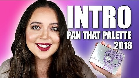 Pan That Palette 2018 | INTRO